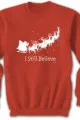 I Still Believe Sweatshirt