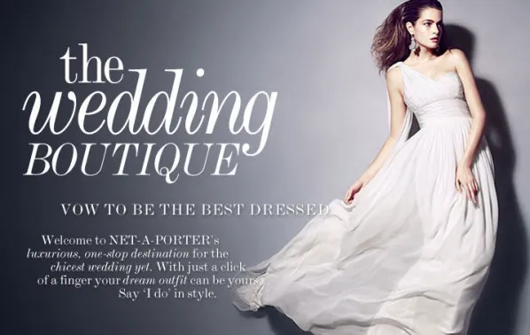 Net-A-Porter Weddings