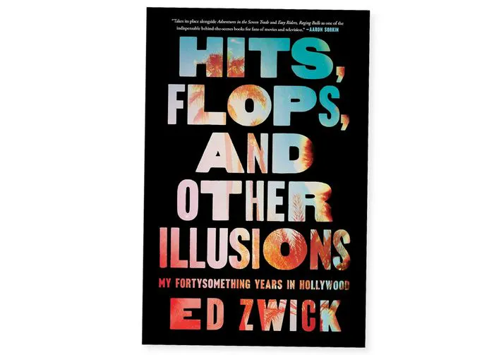 Hits, Flops, and Other Illusions: My Fortysomething Years in Hollywood book