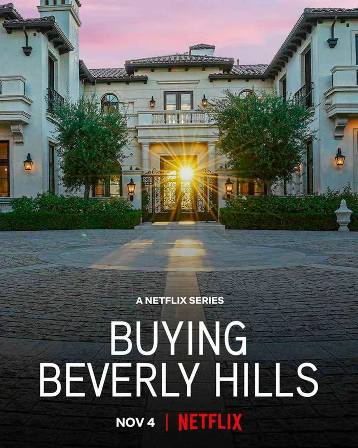 Poster for Netflix's "Buying Beverly Hills" highlighting luxury real estate.